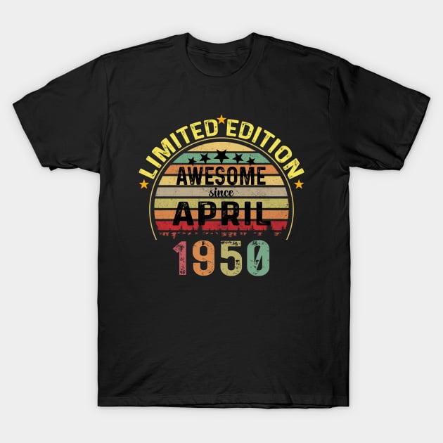 Vintage Born in April 1950 74 Years Old 74th Birthday Gift Men Women T-Shirt by Peter smith